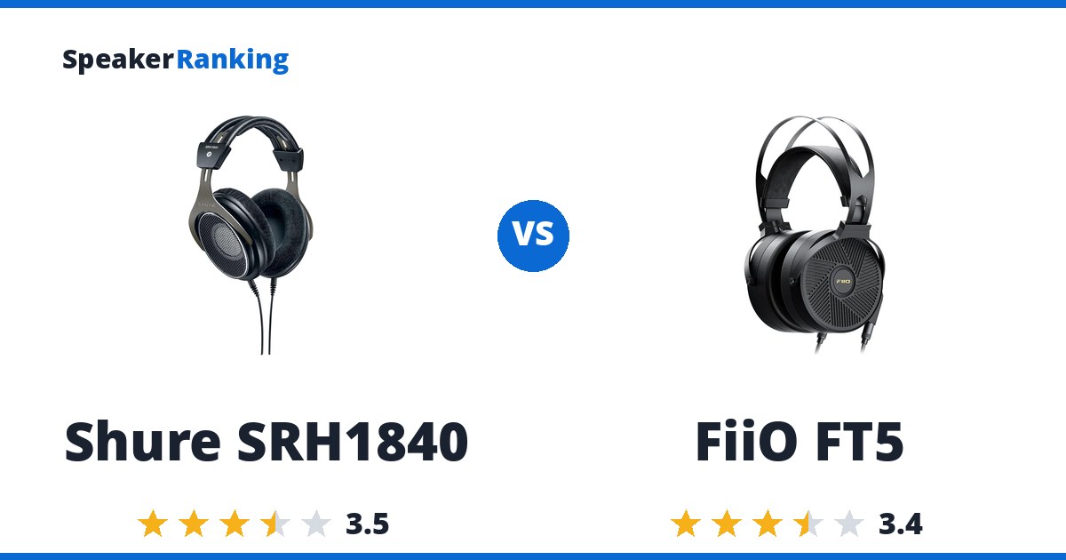 Shure SRH1840 vs FiiO FT5