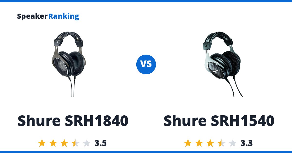 Shure SRH1840 vs Shure SRH1540