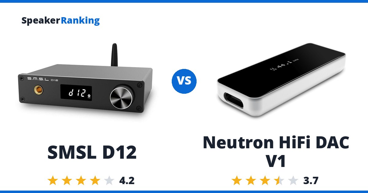 SMSL D12 vs Neutron HiFi DAC V1