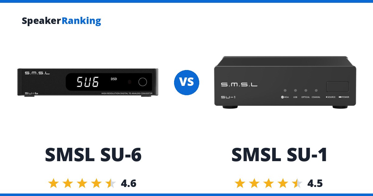 SMSL SU-6 vs SMSL SU-1