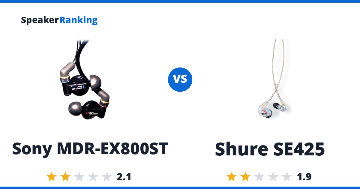Sony MDR-EX800ST vs Shure SE425