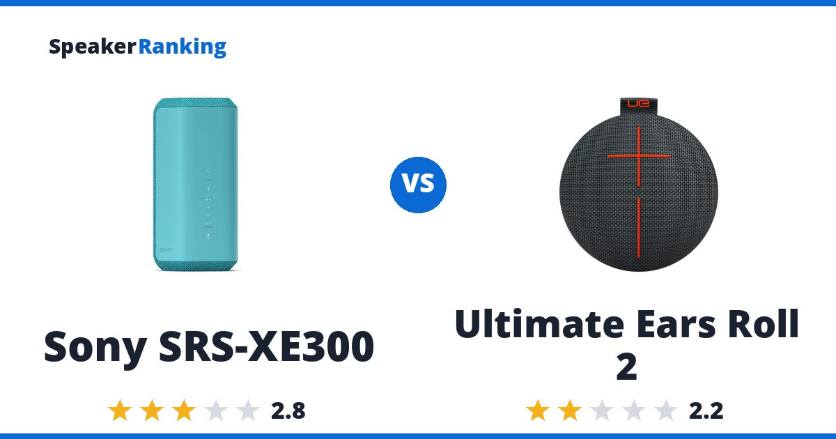 Sony SRS-XE300 vs Ultimate Ears Roll 2