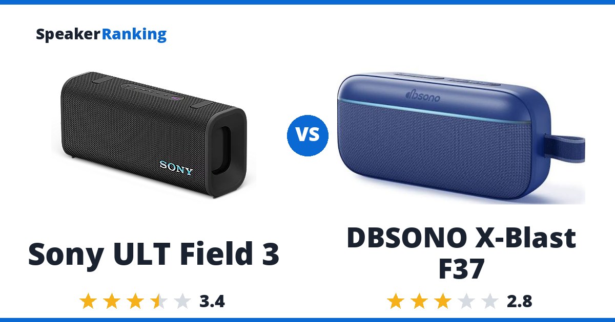 Sony ULT Field 3 vs DBSONO X-Blast F37