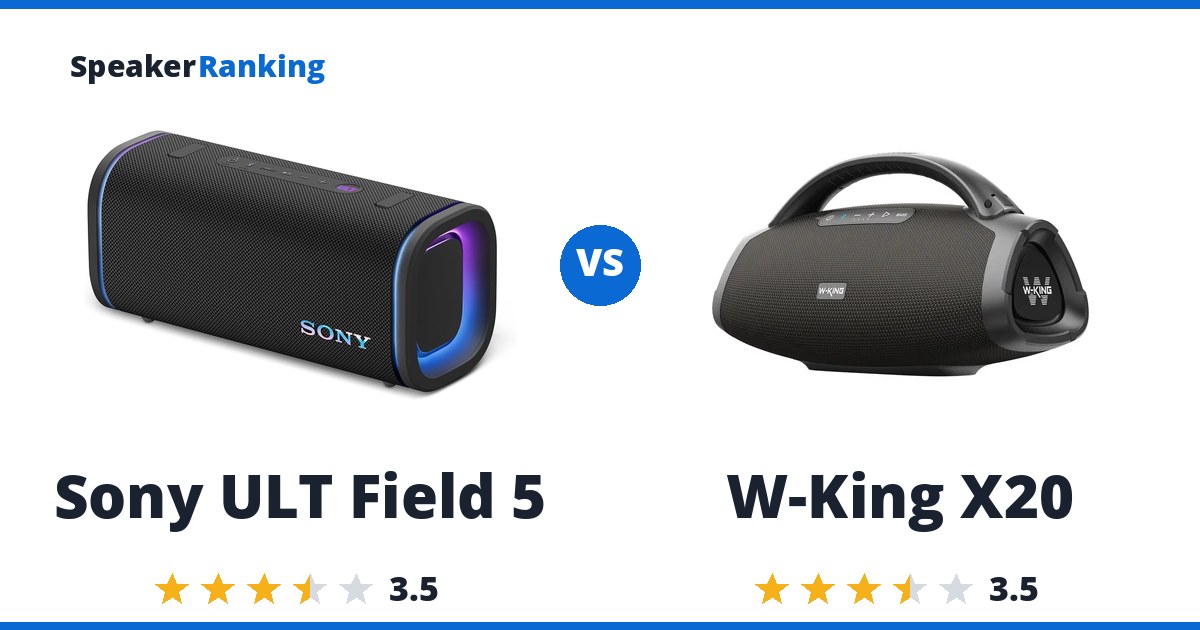 Sony ULT Field 5 vs W-King X20