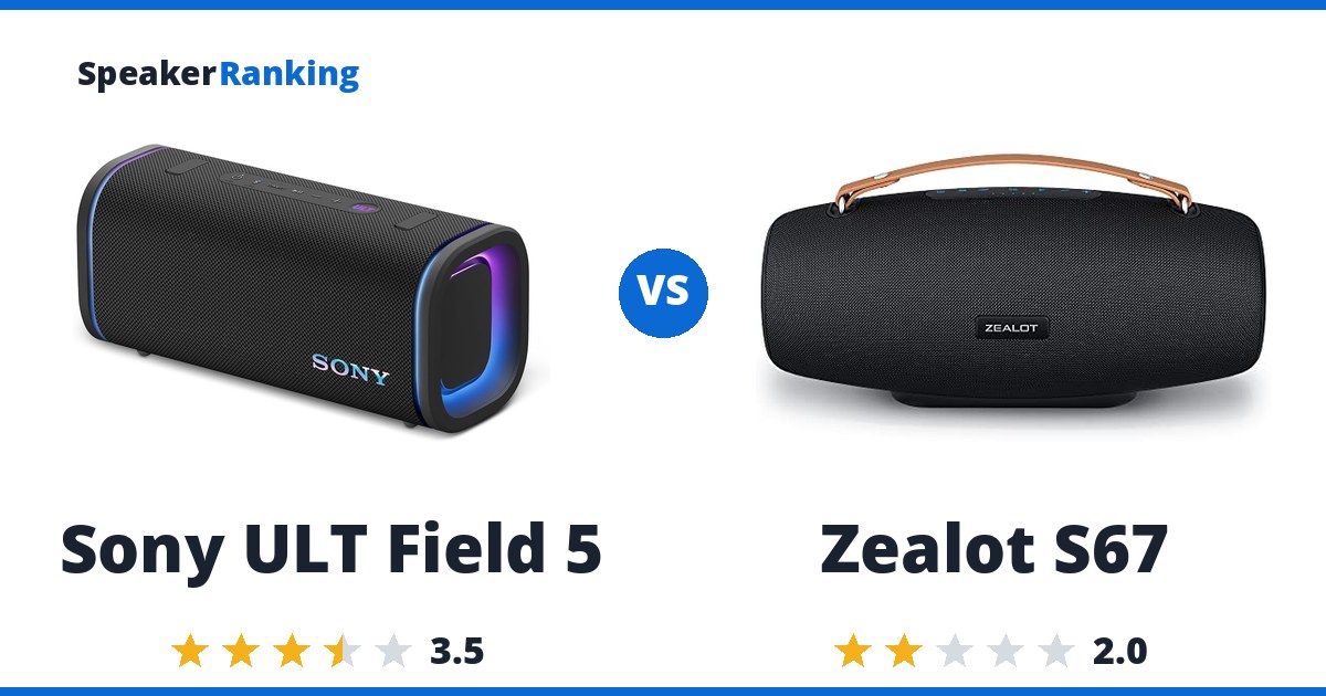Sony ULT Field 5 vs Zealot S67