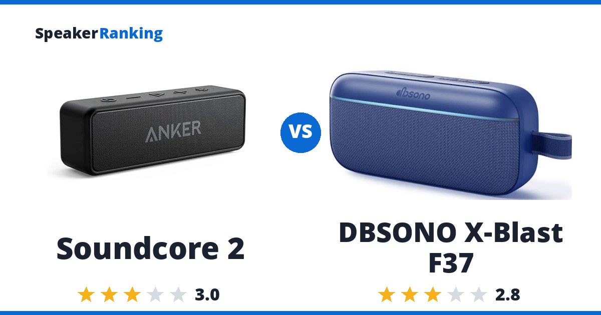 Soundcore 2 vs DBSONO X-Blast F37