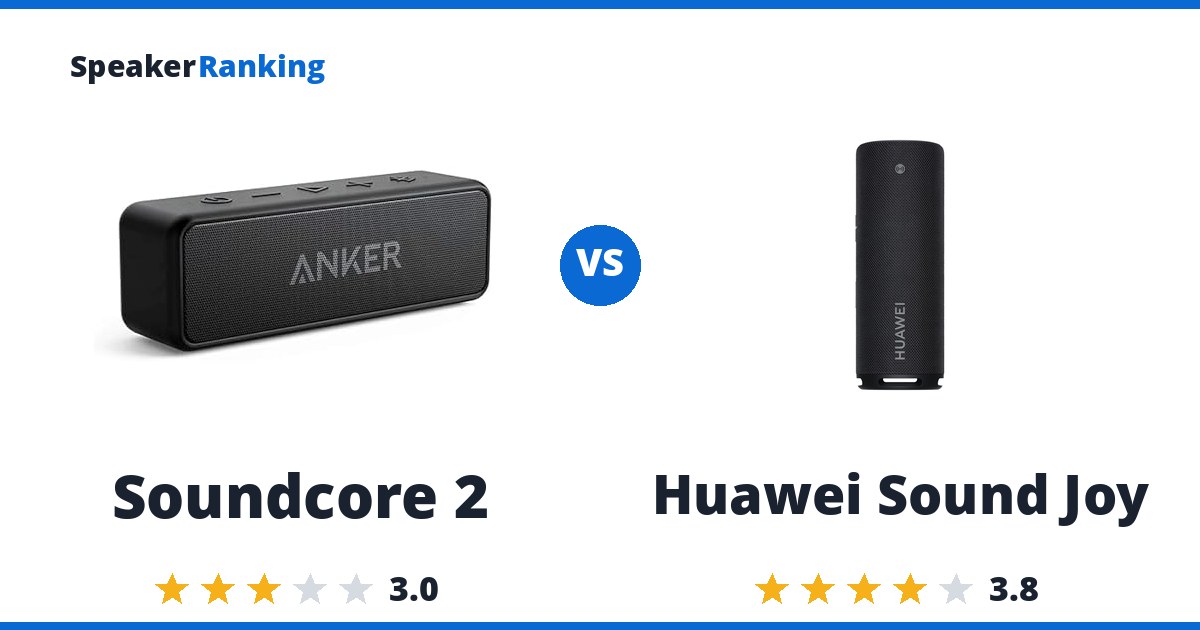 Soundcore 2 vs Huawei Sound Joy