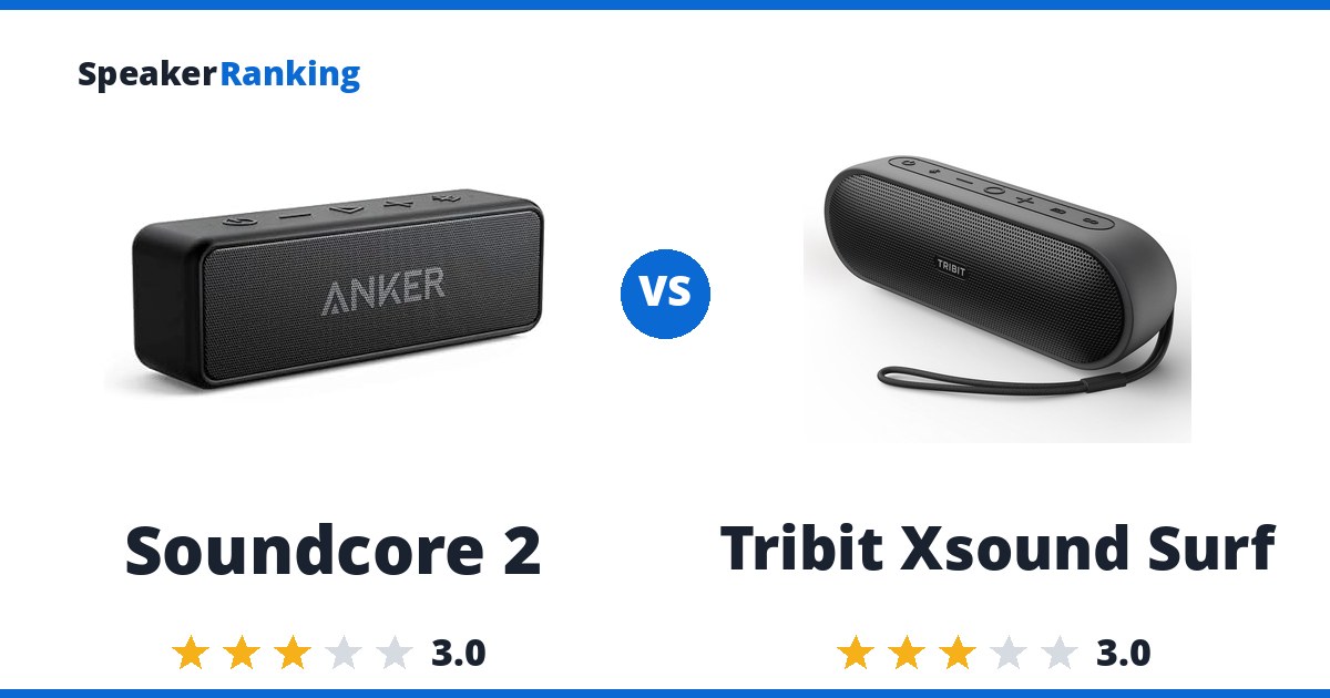 Soundcore 2 vs Tribit Xsound Surf