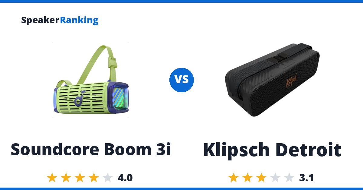 Soundcore Boom 3i vs Klipsch Detroit