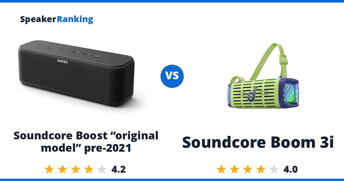 Soundcore Boost “original model” pre-2021 vs Soundcore Boom 3i