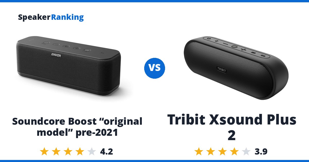 Soundcore Boost “original model” pre-2021 vs Tribit Xsound Plus 2
