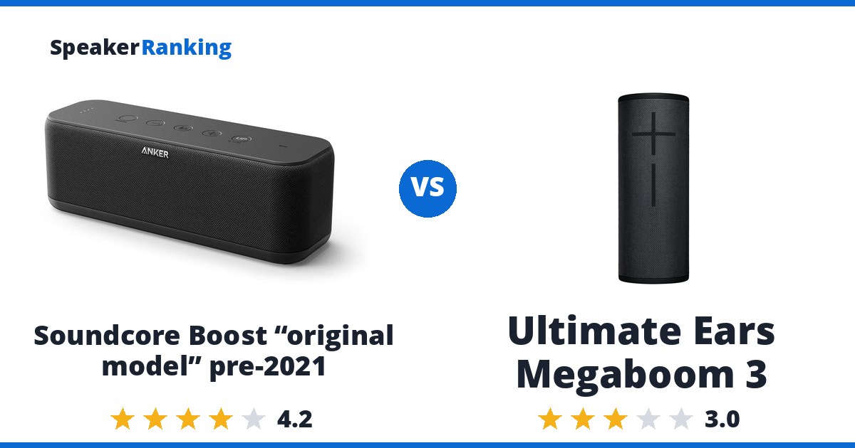 Soundcore Boost “original model” pre-2021 vs Ultimate Ears Megaboom 3