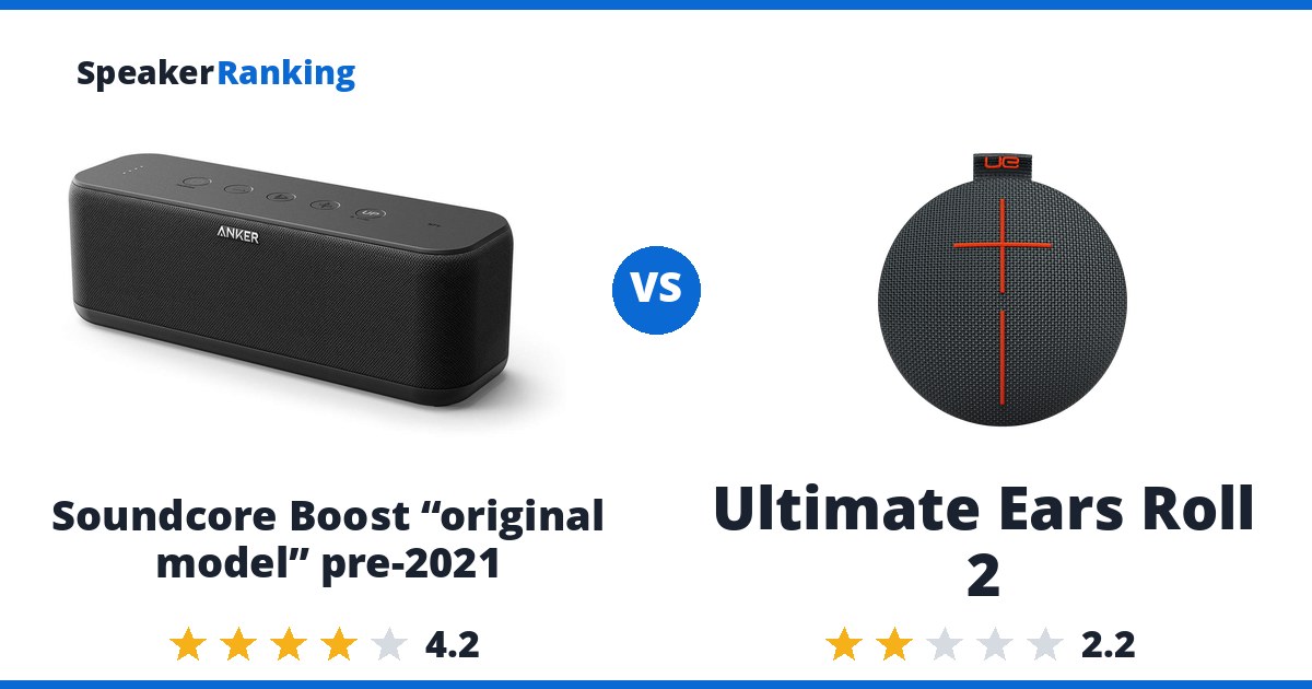 Soundcore Boost “original model” pre-2021 vs Ultimate Ears Roll 2