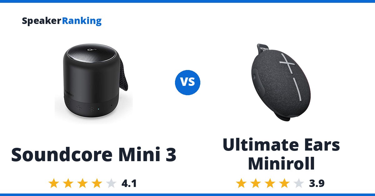 Soundcore Mini 3 vs Ultimate Ears Miniroll