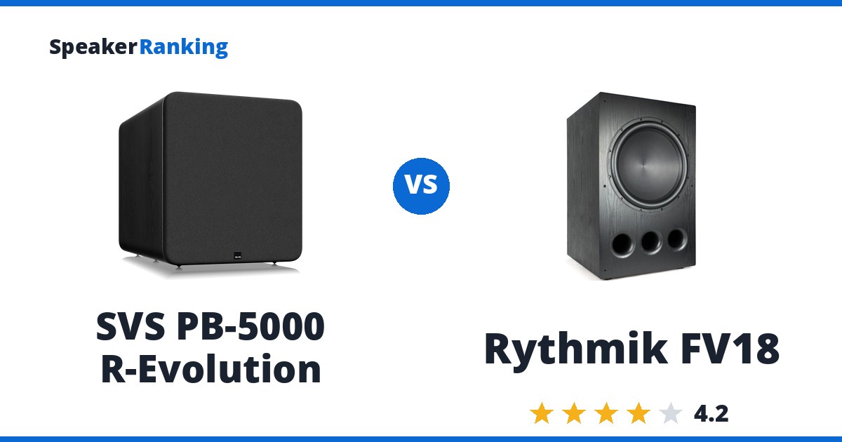 SVS PB-5000 R-Evolution vs Rythmik FV18