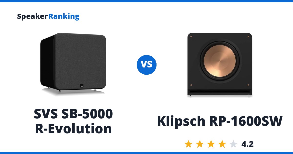 SVS SB-5000 R-Evolution vs Klipsch RP-1600SW