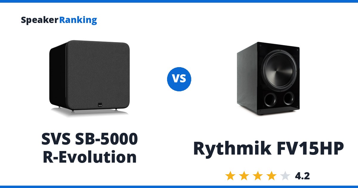 SVS SB-5000 R-Evolution vs Rythmik FV15HP