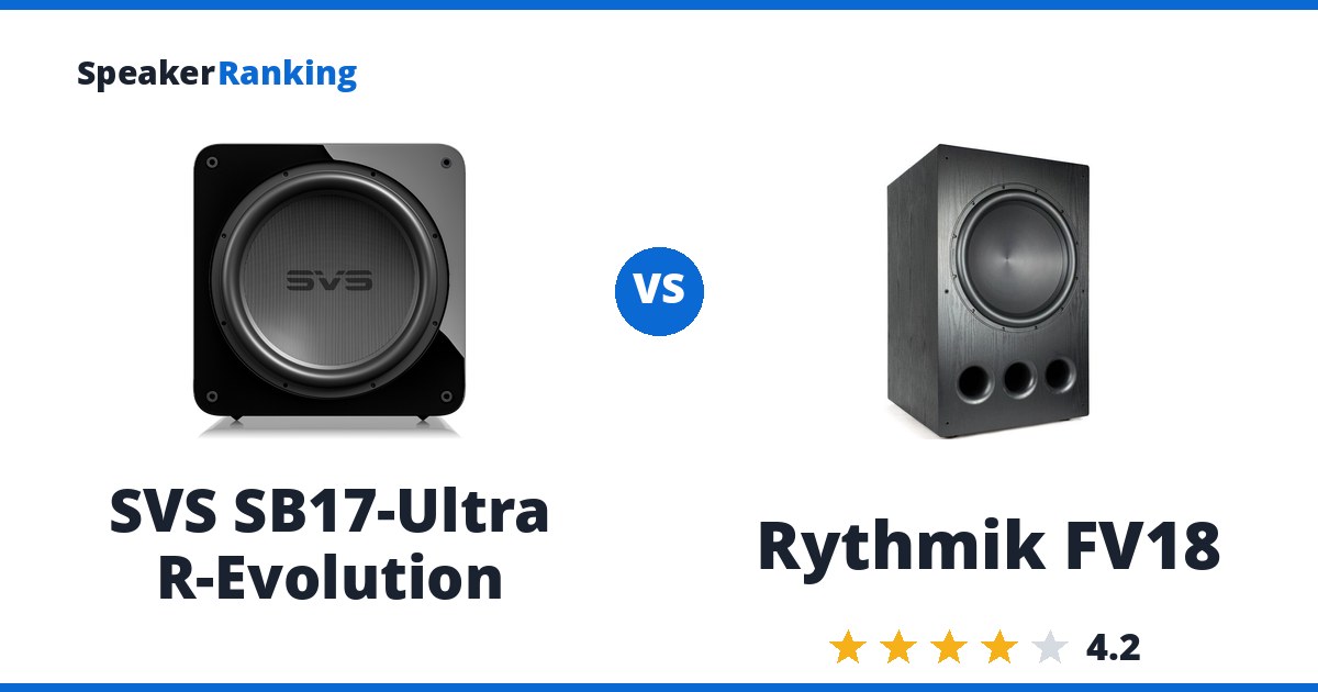SVS SB17-Ultra R-Evolution vs Rythmik FV18