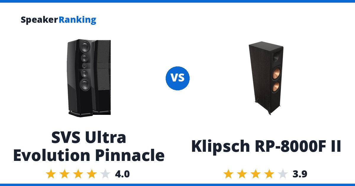 SVS Ultra Evolution Pinnacle vs Klipsch RP-8000F II