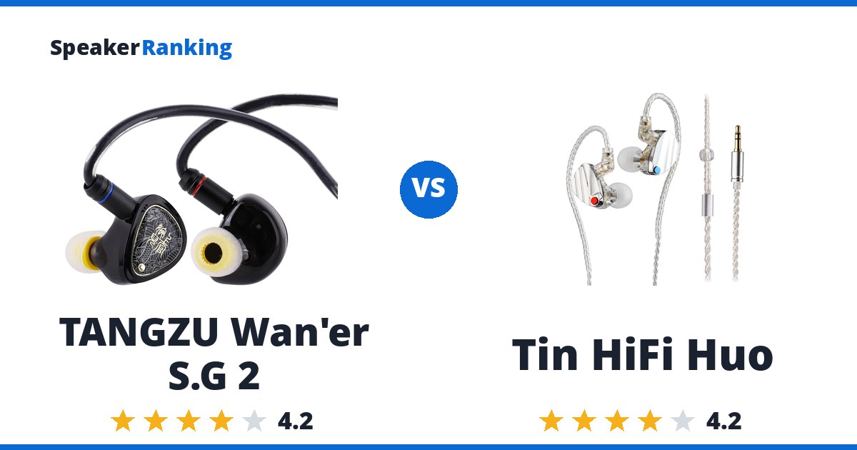 TANGZU Wan’er S.G 2 vs Tin HiFi Huo