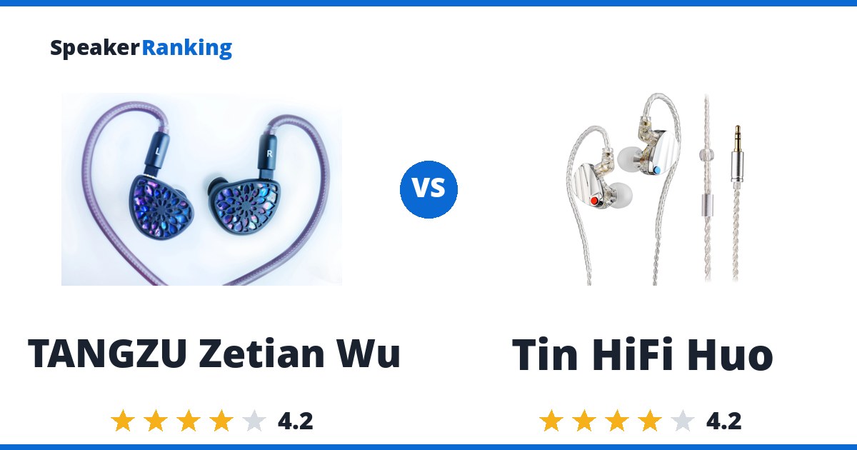 TANGZU Zetian Wu vs Tin HiFi Huo