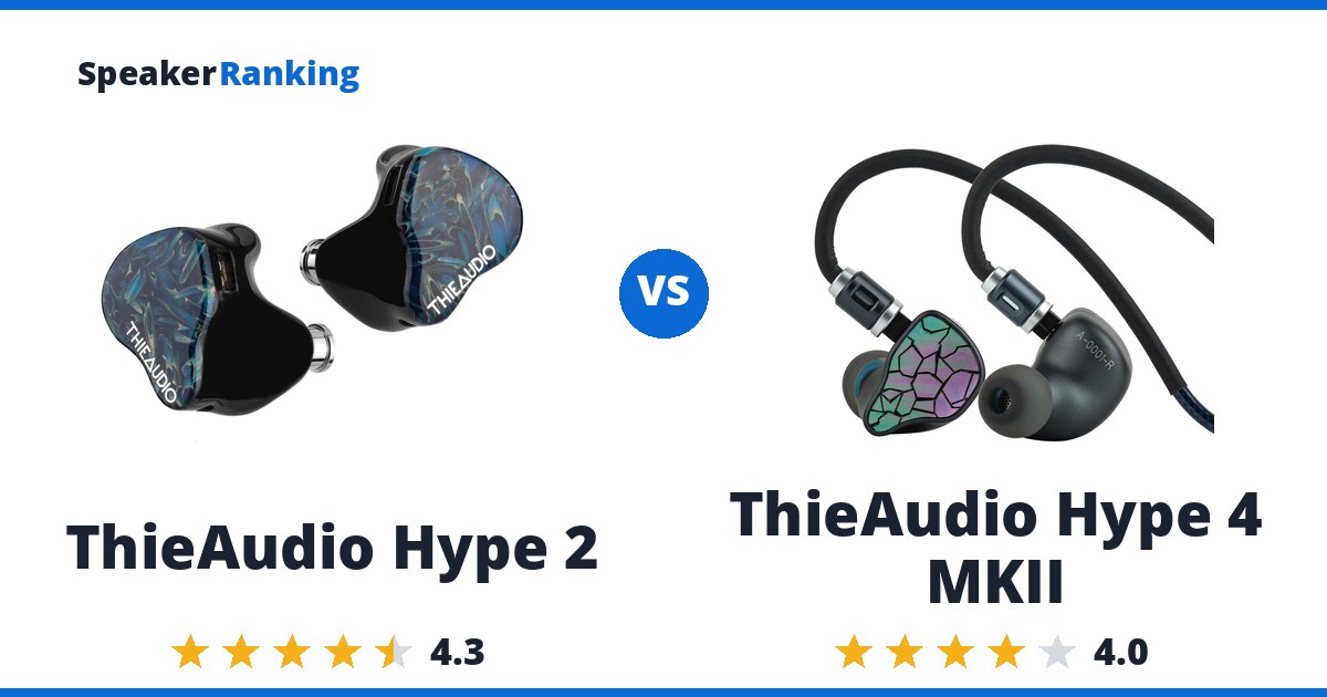 ThieAudio Hype 2 vs ThieAudio Hype 4 MKII