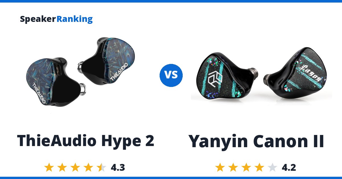 ThieAudio Hype 2 vs Yanyin Canon II