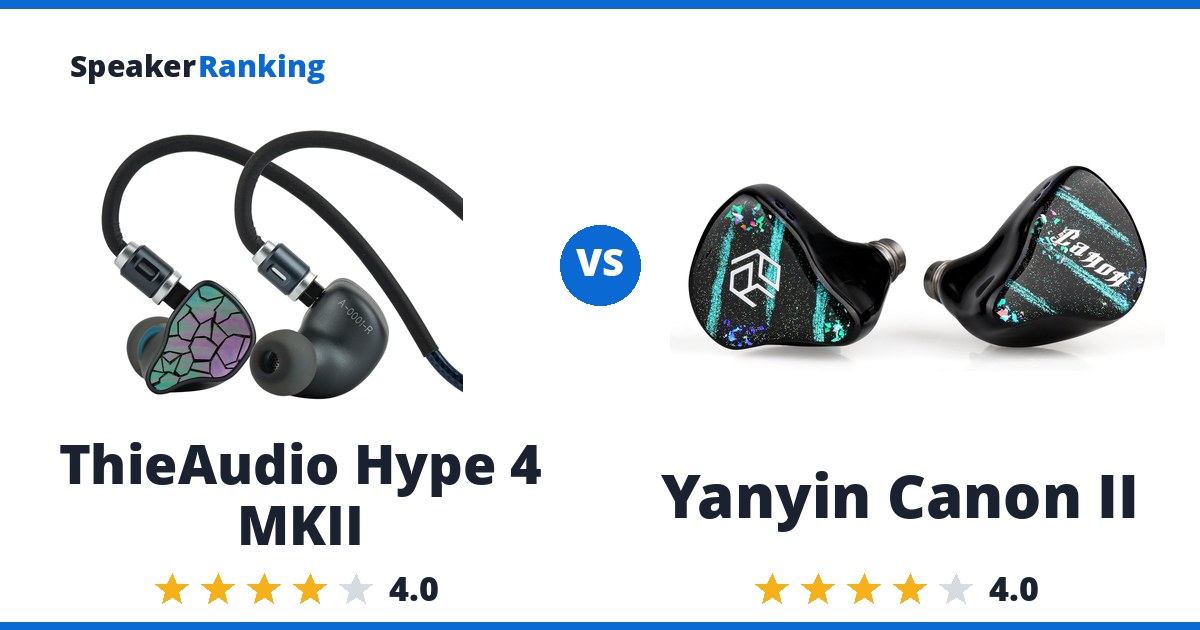 ThieAudio Hype 4 MKII vs Yanyin Canon II