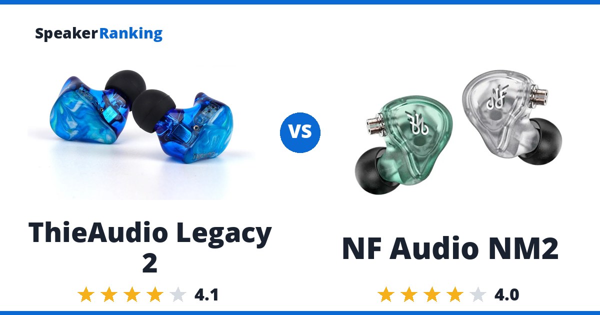 ThieAudio Legacy 2 vs NF Audio NM2