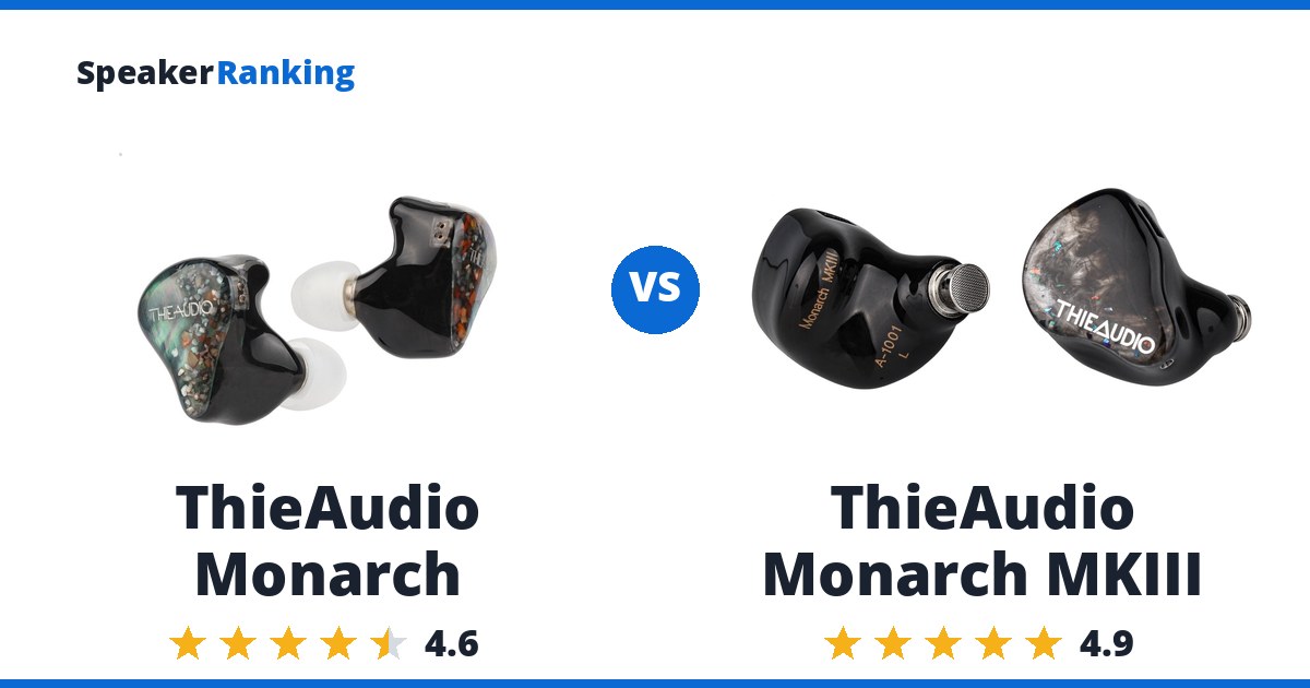 ThieAudio Monarch vs ThieAudio Monarch MKIII