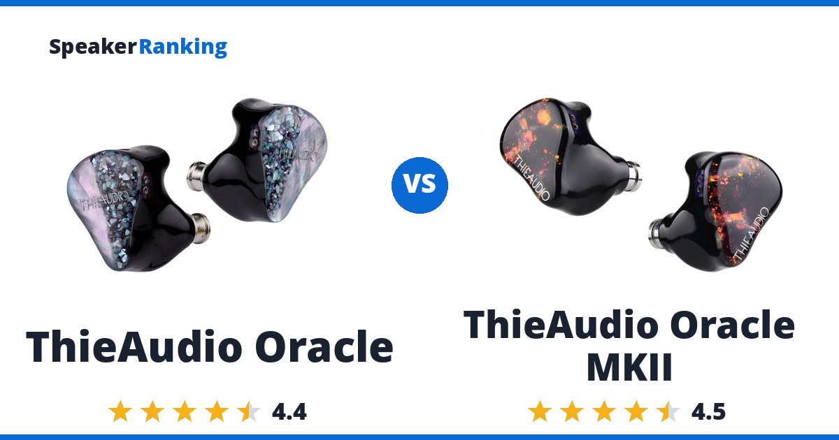 ThieAudio Oracle vs ThieAudio Oracle MKII
