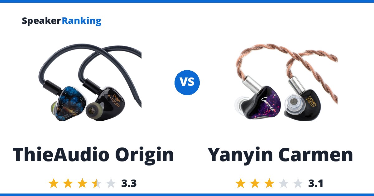 ThieAudio Origin vs Yanyin Carmen