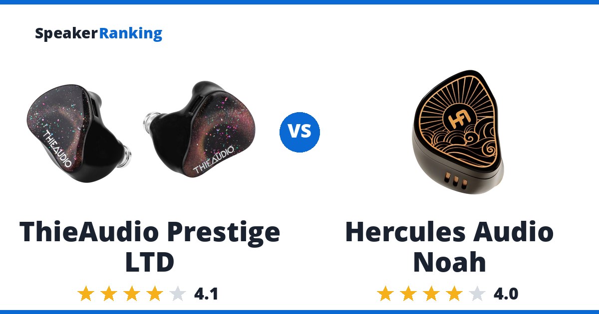 ThieAudio Prestige LTD vs Hercules Audio Noah