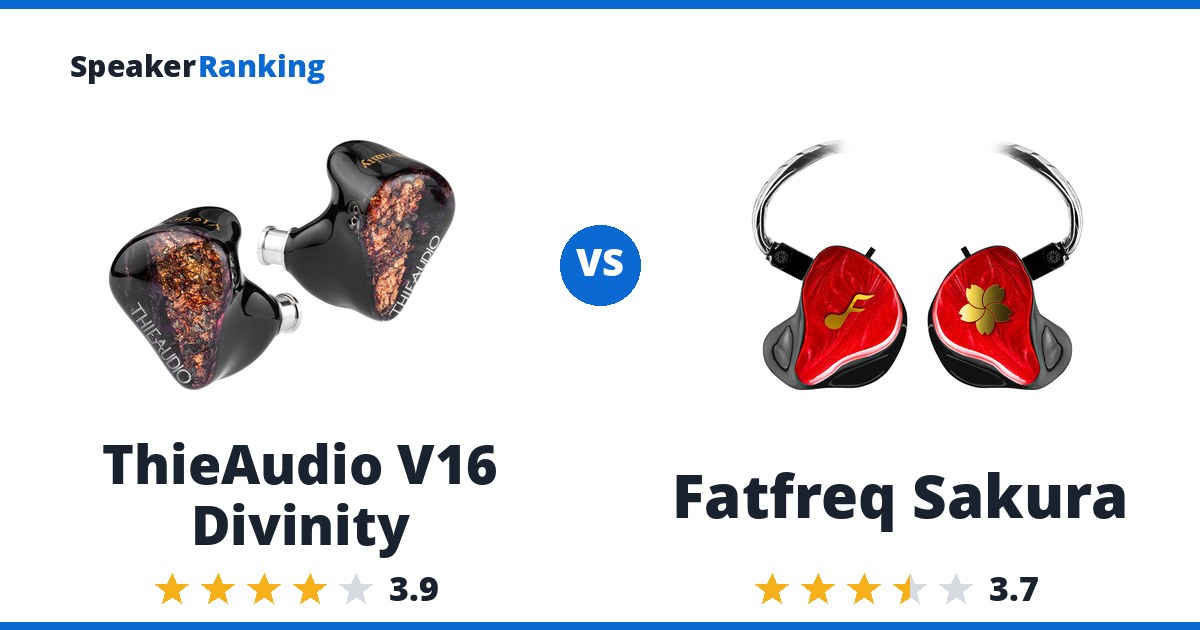 ThieAudio V16 Divinity vs Fatfreq Sakura