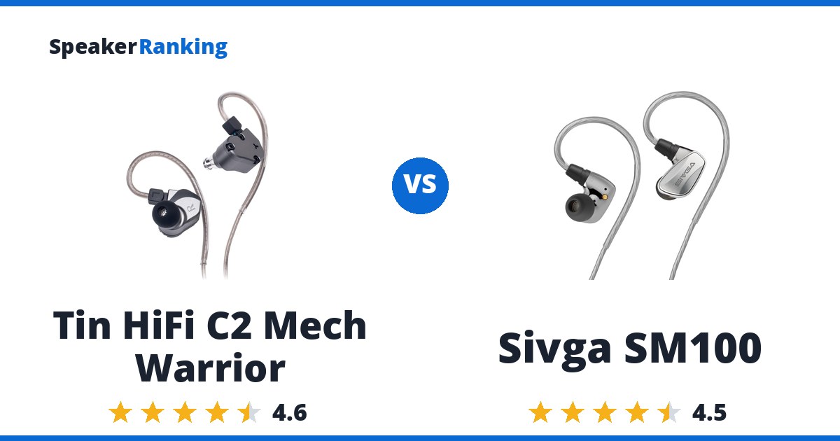 Tin HiFi C2 Mech Warrior vs Sivga SM100