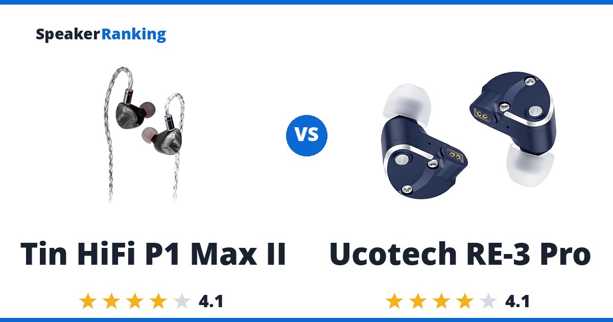 Tin HiFi P1 Max II vs Ucotech RE-3 Pro