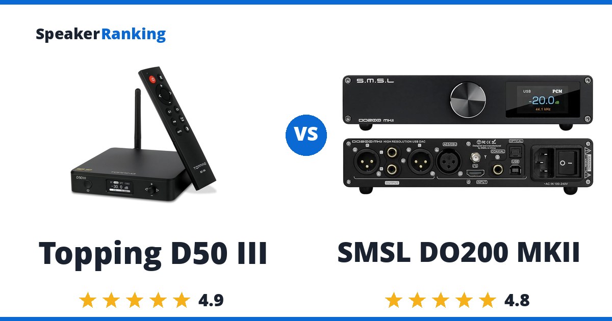 Topping D50 III vs SMSL DO200 MKII