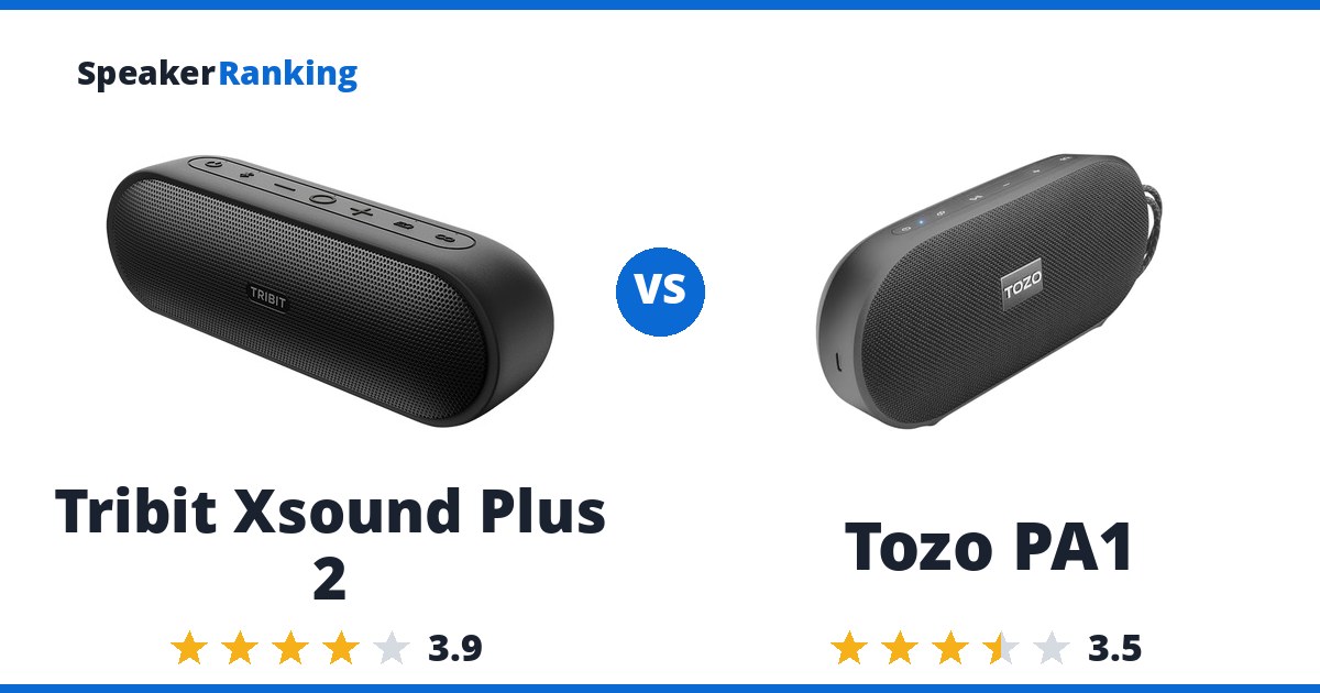 Tribit Xsound Plus 2 vs Tozo PA1