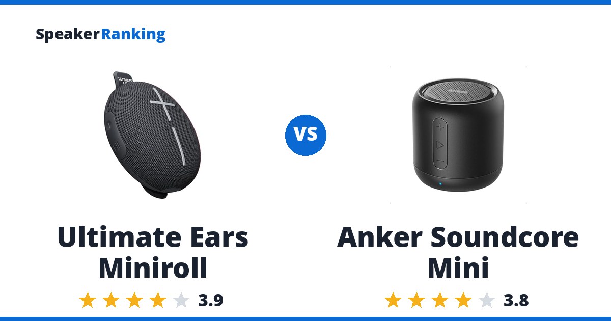 Ultimate Ears Miniroll vs Anker Soundcore Mini