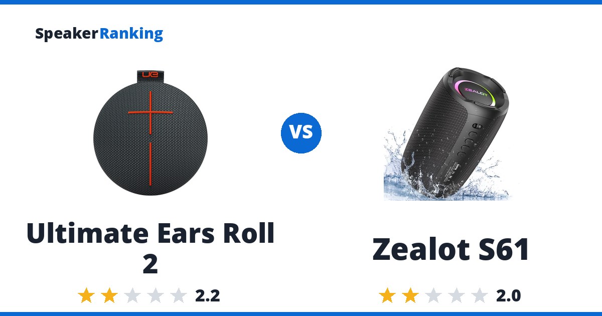 Ultimate Ears Roll 2 vs Zealot S61