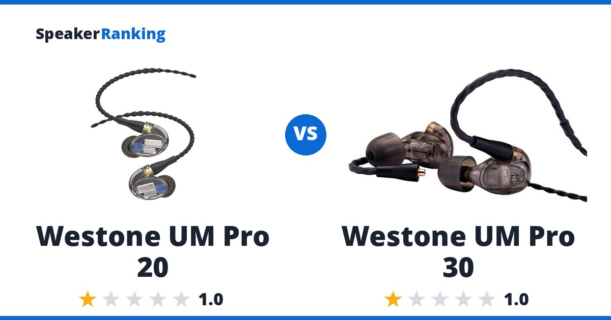 Westone UM Pro 20 vs Westone UM Pro 30