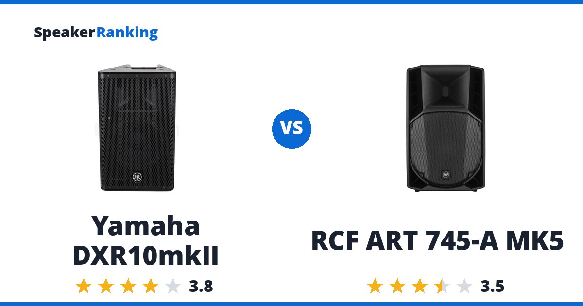 Yamaha DXR10mkII vs RCF ART 745-A MK5