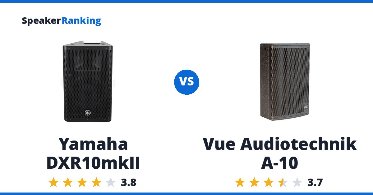 Yamaha DXR10mkII vs Vue Audiotechnik A-10